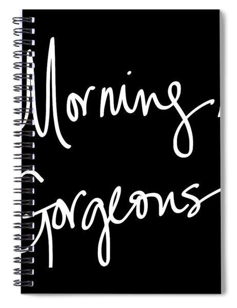 Morning Gorgeous Spiral Notebook by South Social Studio